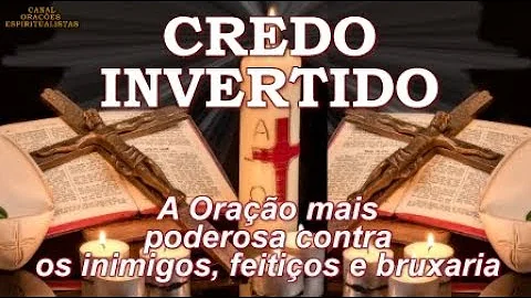 Pode rezar o credo invertido todos os dias?