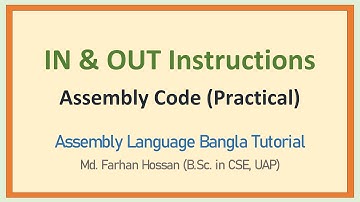 Lec: 11 | IN & OUT Instructions | Assembly Language | Bangla Tutorial