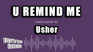 Usher - U Remind Me (Karaoke Version)