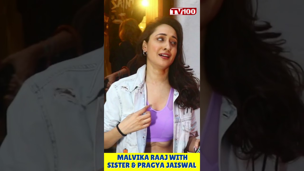 Malvika Raaj With Sister & Pragya Jaiswal Spotted At Tangerine Arts Studio In Bandra 