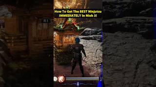 How To Get The BEST Ninjutsu IMMEDIATELY In Nioh 3!