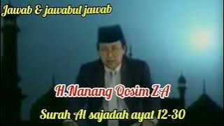 Qori' legend H.Nanang Qosim ZA surah Al sajadah ayat 12 -30