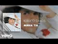 Roberto Carlos - Minha Tia (Áudio Oficial)