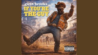 If You're The Guy (Shootin' Me Right Now)