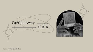 [THAISUB] Carried Away - H.E.R.