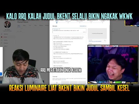 RRQ DIBANTAI ONIC, JUDUL BKENT SELALU BIKIN NGAKAK 😂 REAKSI LUMINAIRE LIAT JUDUL BKENT @BOLJUG