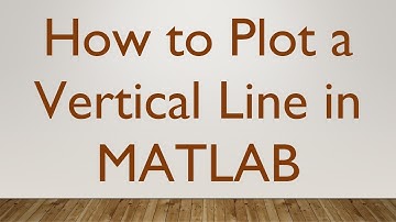 How to Plot a Vertical Line in MATLAB