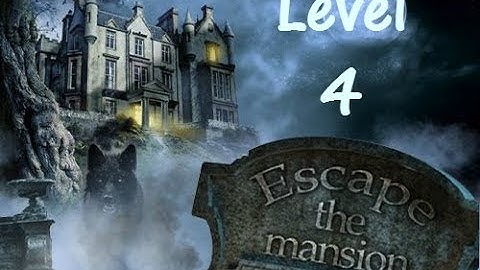 Escape The Mansion Walkthrough Cheat Tutorial Level 4