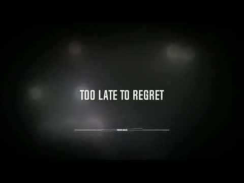 Видео: too late to regret