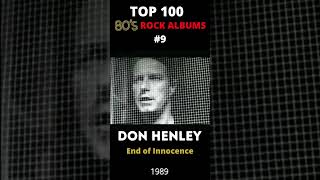 Top 100 80s Rock Albums - Don Henley - End of Innocence (1989)