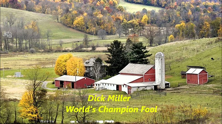 Dick Miller - World's Champion Fool