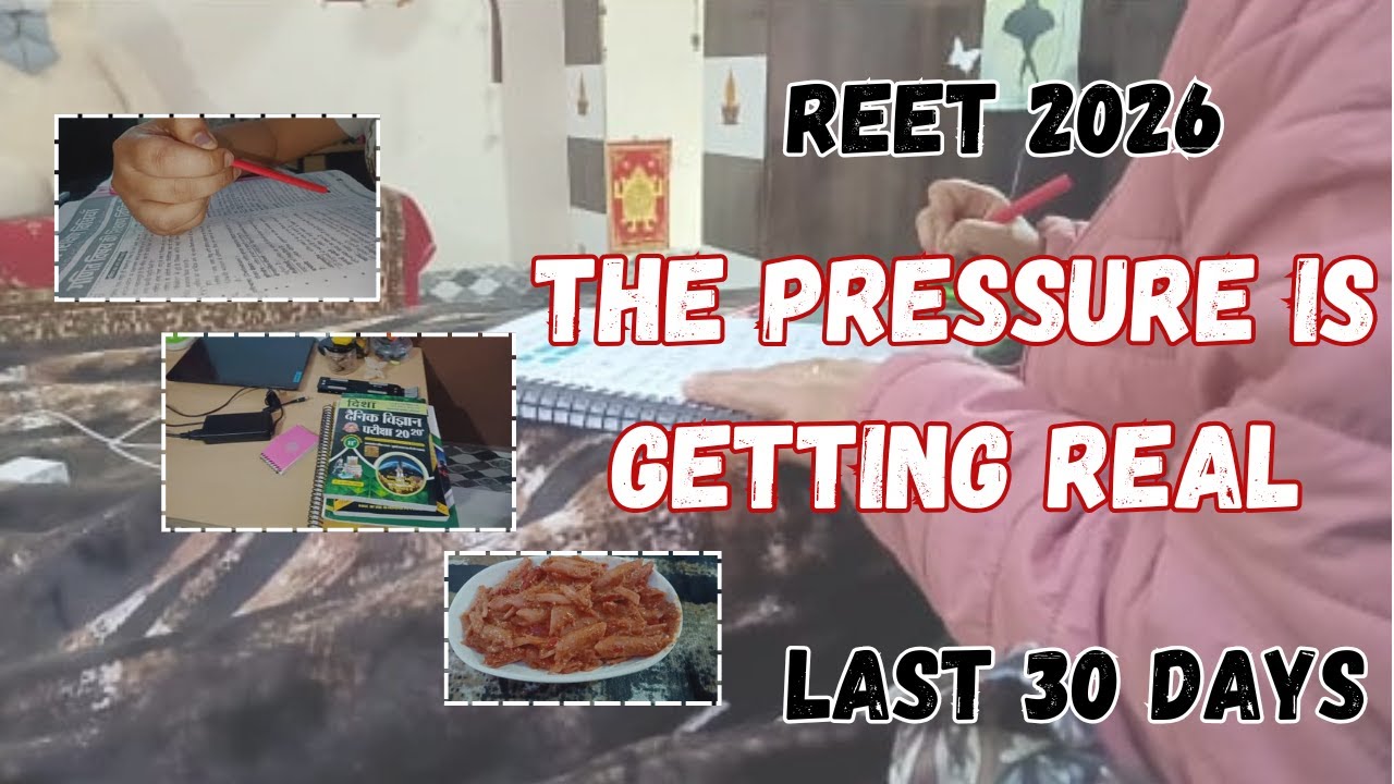 The PRESSURE is getting REAL / 30 days left / my real thoughts #reet2026