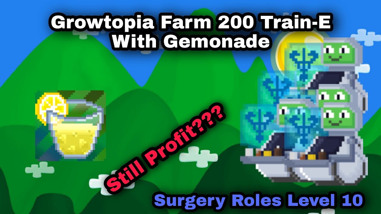 Growtopia Farm TrainE with Gemonade still profit??? YouTube