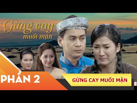 Phim Việt Nam Hay Nhất -Xin Chào Hạnh Phúc – Gừng Cay Muối Mặn | Phần 2