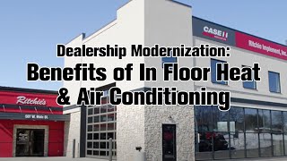 Dealership Modernization: Benefits of In Floor Heat & Air Conditioning screenshot 5
