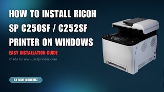 how to install ricoh sp c250sf / c252sf printer & scanner driver on windows 11, 10, 8, 7