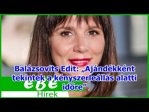 Balázsovits Edit: „Ajándékként