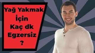 Yağ Yakmaya Başlamak İçin en az 20 dakika Egzersiz Yapmalısın! (Bu Mit Doğru mu?)