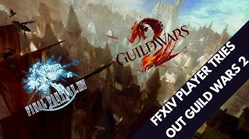 FFXIV Player Tries GW2: Episode 1