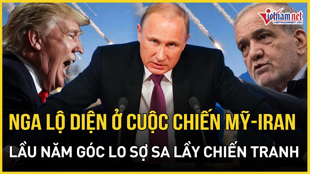 RỰC LỬA: Nga lộ diện giáng sét cuộc chiến Mỹ - Iran, Lầu Năm Góc lo sợ sa lầy chiến tranh dài hạn