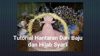 Tutorial Hantaran Dari baju dan hijab syar'i screenshot 4