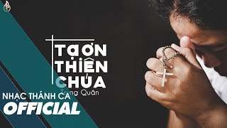 Tạ Ơn Thiên Chúa - Trung Quân | MV LYRICS chords