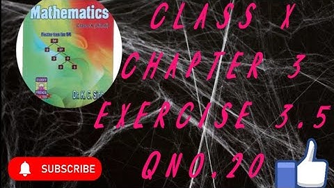 K.C. SINHA MATH, CH-3 LINEAR EQUATION EXERCISE - 3.5 QNO.20 Solution #CLASS 10