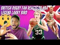 🇬🇧  BRITISH Rugby Fan Reacts To NBA LEGEND Larry Bird - Top 5 Marksman Of ALL TIME?