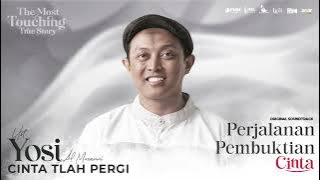 Yosi Al Muzanni - Cinta Tlah Pergi | OST Perjalanan Pembuktian Cinta