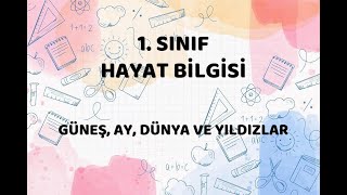 1. Sinif Hayat Bi̇lgi̇si̇ - Güneş, Dünya, Ay Ve Yildizlar Resimi