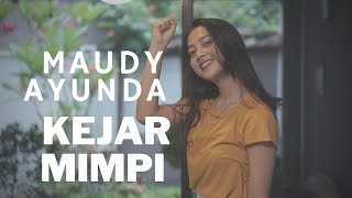 KEJAR MIMPI - MAUDY AYUNDA | COVER BY MICHELA THEA