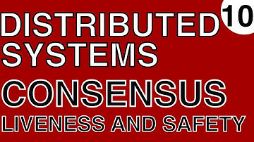 Distributed Systems: Consensus Protocols (Liveness and Safety)