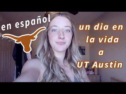 Day In The Life of Students at UT Austin en español