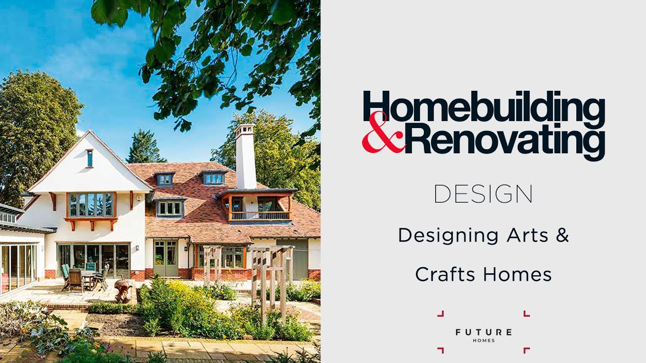 DESIGN | Designing Arts & Crafts Homes | Homebuilding & Renovating