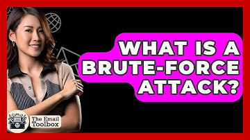 What Is A Brute-Force Attack? - TheEmailToolbox.com