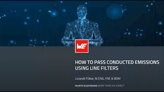 Würth Elektronik Webinar: How to pass conducted emissions using line filters screenshot 5