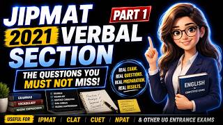JIPMAT 2021 Verbal PYQ Part 1 | Real Exam Questions with Detailed Explanations