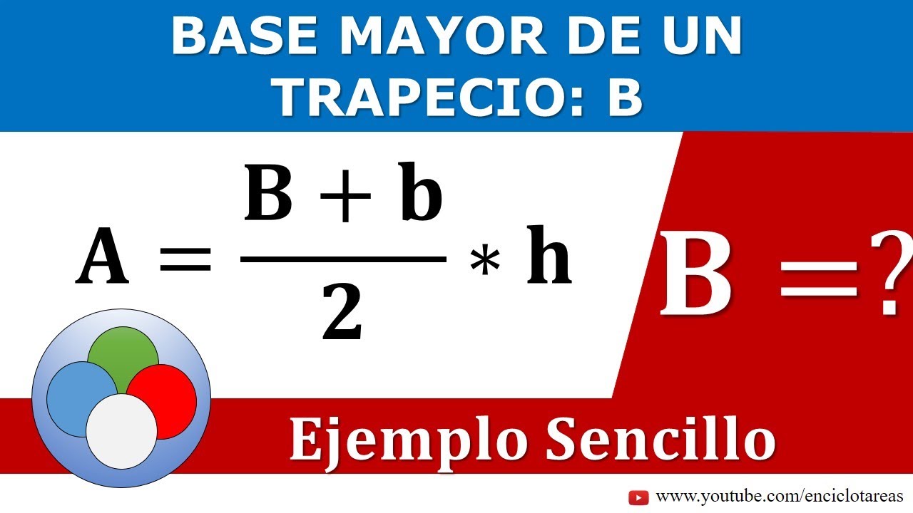 BASE MAYOR DE UN TRAPECIO - Ejercicio resuelto - YouTube