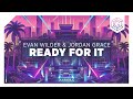 Evan Wilder &amp; Jordan Grace - Ready For It