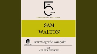 Sam Walton: Kurzbiografie kompakt .1 - Sam Walton: Kurzbiografie kompakt