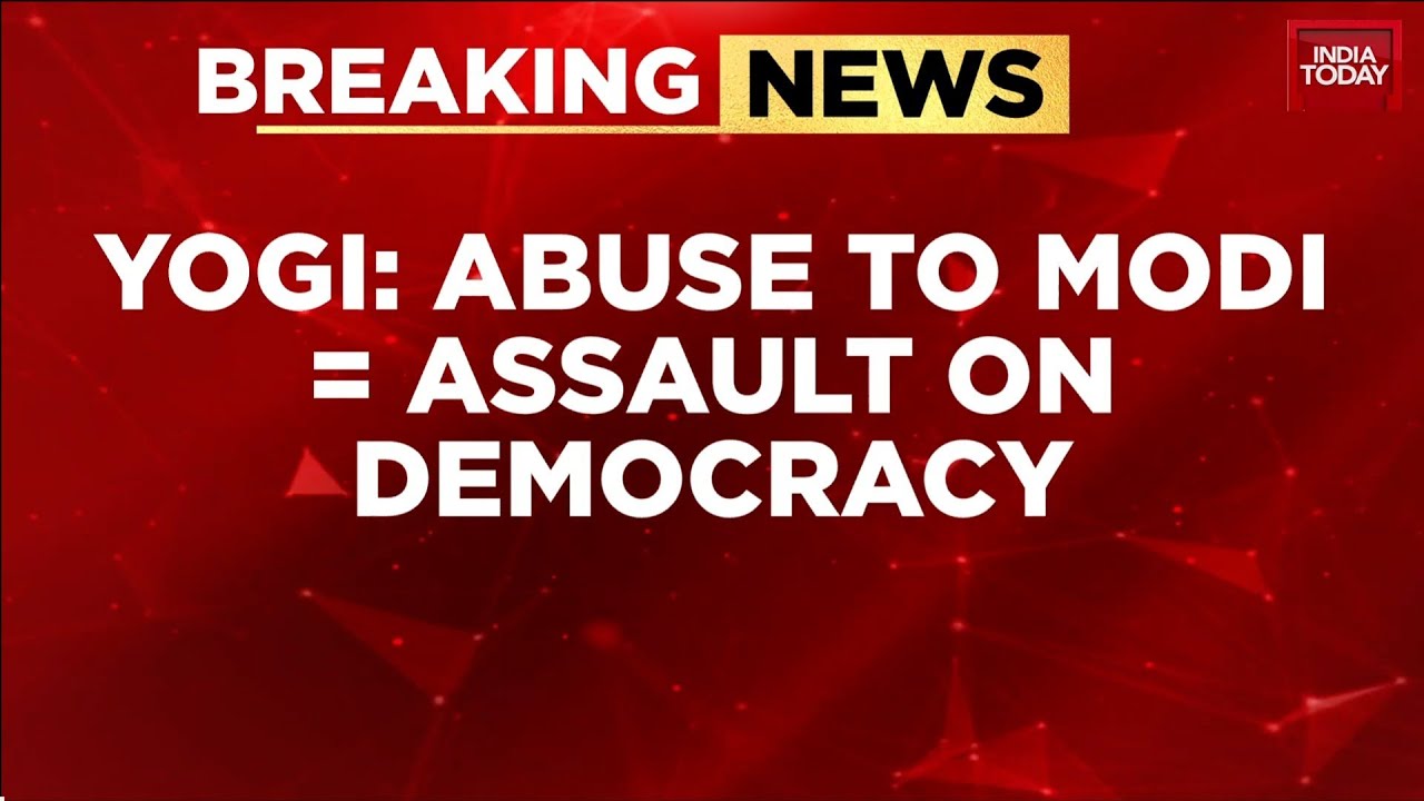 Yogi Adityanath Slams SP MP Over Abuse Against PM Modi, Calls It ...