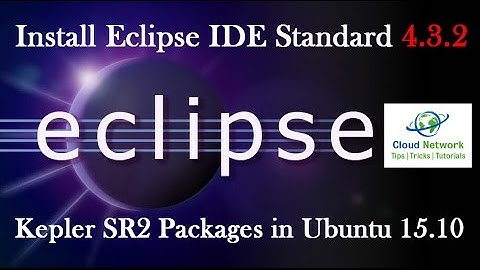 How to Install Eclipse IDE Standard 4.3.2 for Kepler SR2 Packages in Ubuntu 14.04
