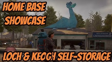 LOCH & KEOGH SELF-STORAGE Home Base Showcase STATE OF DECAY 2 ! Easter Egg