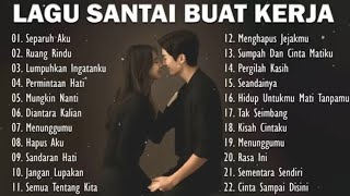 LAGU SANTAI BUAT KERJA | LAGU POP INDONESIA TAHUN 2000 | BIKIN NOSTALGIA