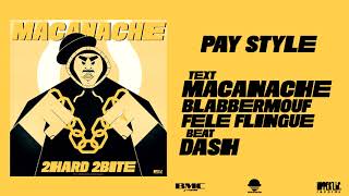 Macanache - Pay Style