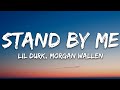 Lil Durk - Stand By Me (Lyrics) ft. Morgan Wallen