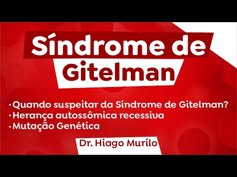 Vídeo: A síndrome de gitelman é hereditária?