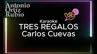Miniatura de "Tres Regalos Karaoke Carlos Cuevas Ft Los Dandys"