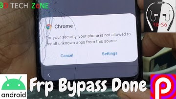 For your security. your phone is not allowed to install unknown apps from this source. FRP Bypass Ok