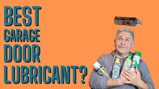 Best Garage Door Lubricants  (HINT) It's NOT the brand you know.